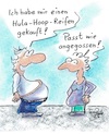 Cartoon: Endlich Sport (small) by TomPauLeser tagged hulahoopreifen,hulahoop,sport,gymnastik,gymnastikreifen,fitness,diät,schlapplachsachen,abnehmen,tompaule,turnen